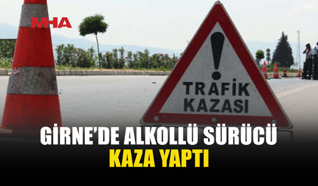 120 MLGR ALKOLLÜ SÜRÜCÜ ÖNÜNDEKİ ARACA ÇARPTI
