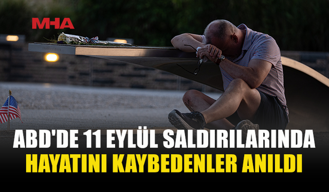 11 EYLÜL SALDIRILARININ 25. YILI NEW YORK’TA ANILDI