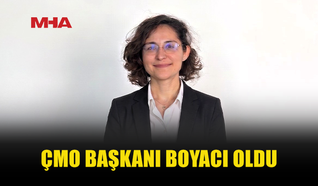 ÇMO BAŞKANI BOYACI SEÇİLDİ