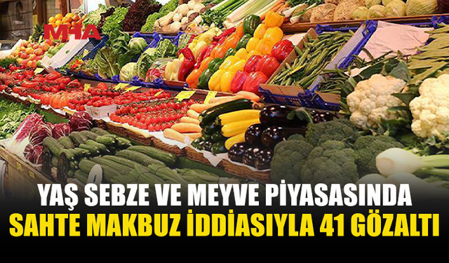 YAŞ SEBZE VE MEYVEDE HAKSIZ KAZANÇ SORUŞTURMASI