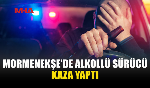 280 MİLİGRAM ALKOLLE DİREKSİYONA GEÇTİ