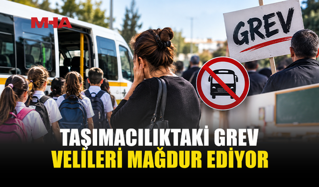 ÖĞRENCİ TAŞIMACILIĞINDA GREV SÜRÜYOR: VELİLER MAĞDUR