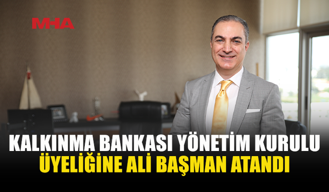 KALKINMA BANKASI YÖNETİM KURULU’NDA GÖREV DEĞİŞİKLİĞİ