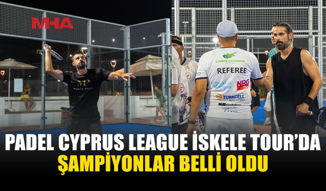 İSKELE’DE PADEL HEYECANI: ŞAMPİYONLAR BELLİ OLDU