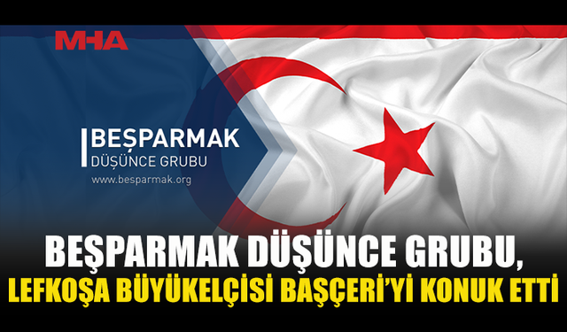 BEŞPARMAK DÜŞÜNCE GRUBU, BAŞÇERİ’Yİ KONUK ETTİ