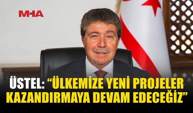 ÜSTEL: “UBP ÇALIŞACAK, GENÇLER KAZANACAK”