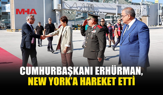 ERHÜRMAN’IN NEW YORK TEMASLARI BAŞLIYOR