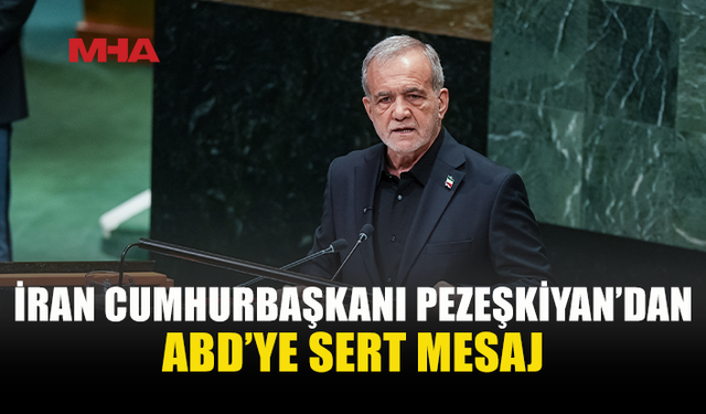 PEZEŞKİYAN: “İRAN HİÇBİR ZAMAN SAVAŞ BAŞLATMADI”
