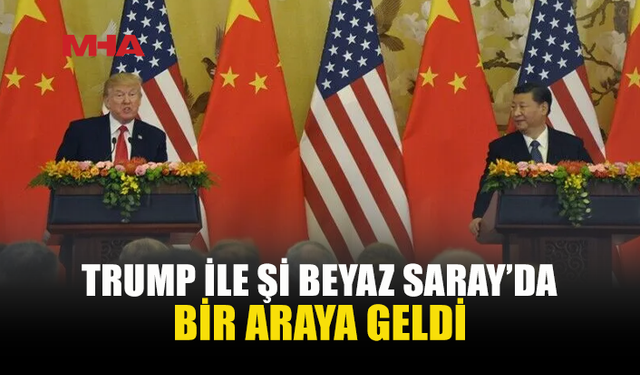 ABD BAŞKANI TRUMP, ÇİN DEVLET BAŞKANI Şİ İLE "BİRLİKTE ÇALIŞMAYA DEVAM EDECEKLERİ" MESAJINI VERDİ