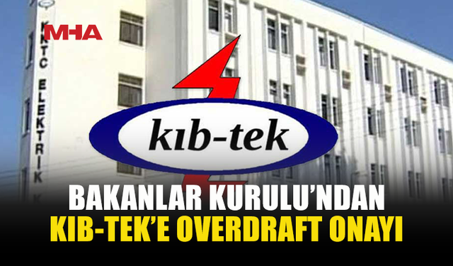KIB-TEK’E 26 MİLYON DOLARLIK OVERDRAFT LİMİTİ