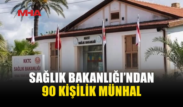 SAĞLIK BAKANLIĞI 90 GEÇİCİ MEMUR ALACAK