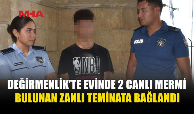 DEĞİRMENLİK’TE EVİNDEN 2 CANLI MERMİ ÇIKTI