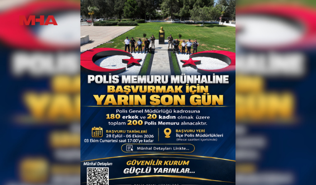 POLİS MEMURU MÜNHALİ İÇİN BAŞVURULAR YARIN SONA ERİYOR