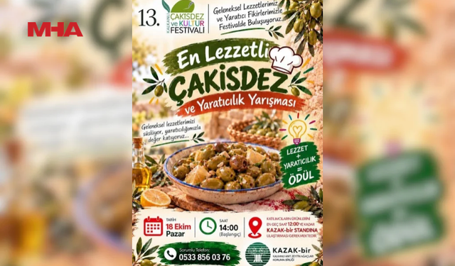 13. KALKANLI ÇAKİSDEZ VE KÜLTÜR FESTİVALİ HAFTA SONU YAPILACAK