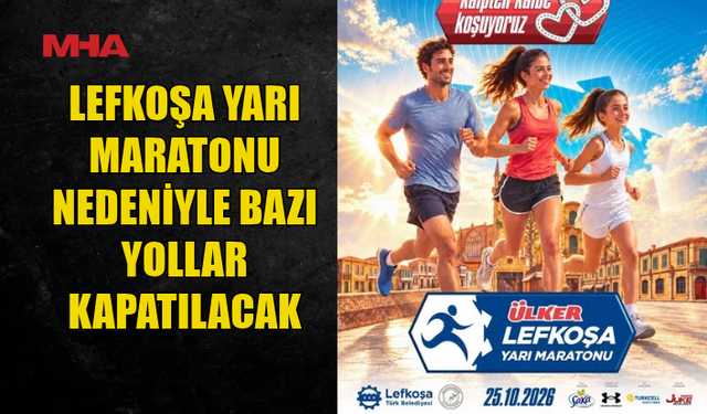LEFKOŞA YARI MARATONU 25 EKİM PAZAR GÜNÜ YAPILIYOR…
