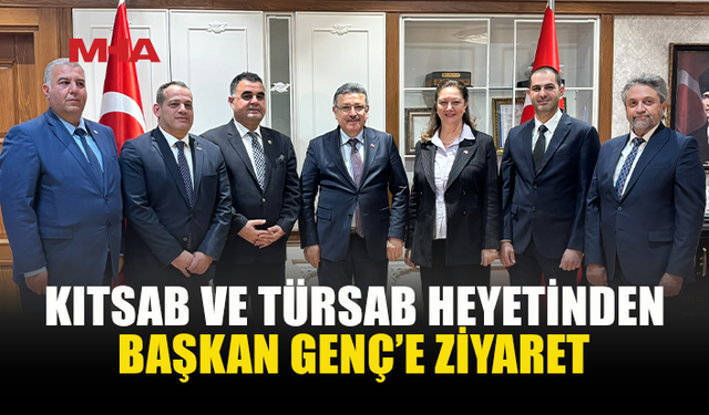 KITSAB VE TÜRSAB HEYETİNDEN BAŞKAN GENÇ’İ ZİYARET ETTİ
