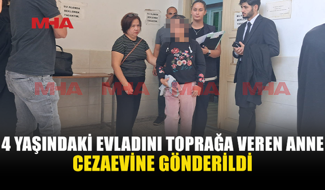 EVLADINI TOPRAĞA VERDİ, CEZAEVİNE GÖNDERİLDİ