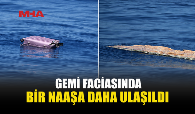 GİRNE AÇIKLARINDA BİR NAAŞA DAHA ULAŞILDI