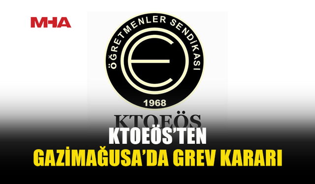 KTOEÖS GAZİMAĞUSA’DA YARIN GREVDE