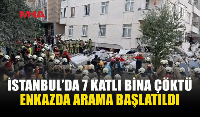 İSTANBUL MALTEPE’DE 7 KATLI BİNADA KISMİ ÇÖKME MEYDANA GELDİ
