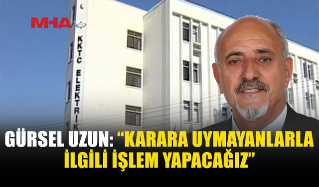 GÜRSEL UZUN: “GREVE ERTELEME KARARINA UYMAK ZORUNDALAR”