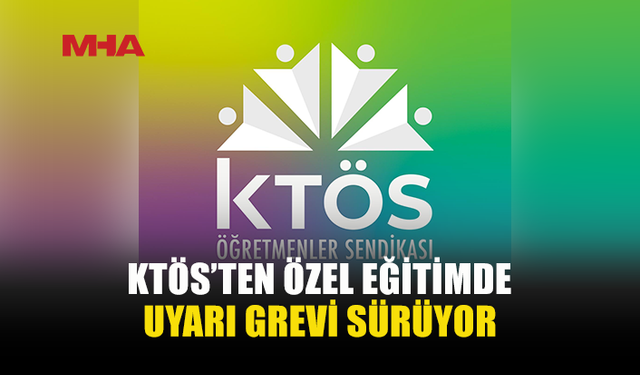 KTÖS’ÜN UYARI GREVİ BUGÜN DE DEVAM EDECEK