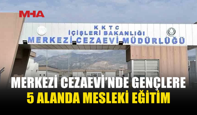 GENÇ HÜKÜMLÜ VE TUTUKLULARA MESLEK KAPISI