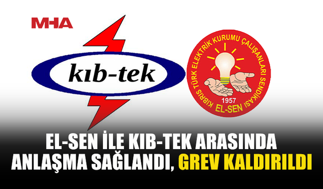 KIB-TEK’TE UZLAŞI SAĞLANDI, GREV SONA ERDİ