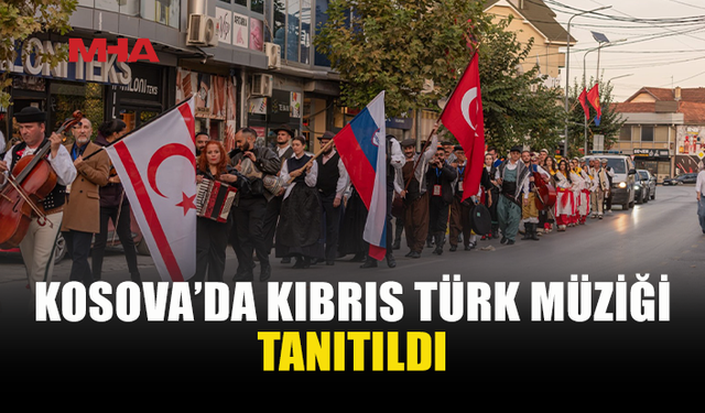 KIBRIS TÜRK MÜZİĞİ KOSOVA’DA BÜYÜK BEĞENİ TOPLADI