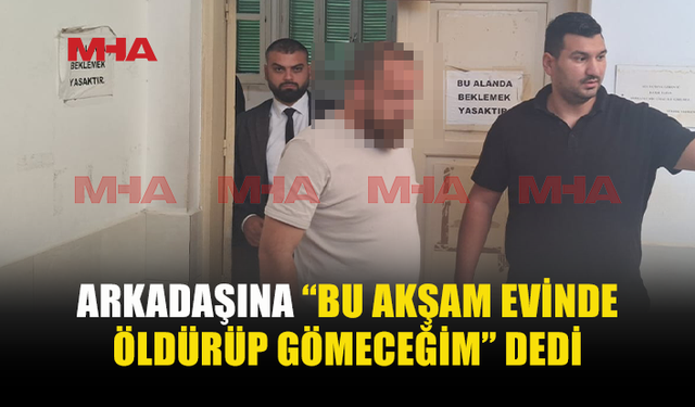 ÖLÜMLE TEHDİT ETTİĞİ İDDİA EDİLDİ, SERBEST KALDI