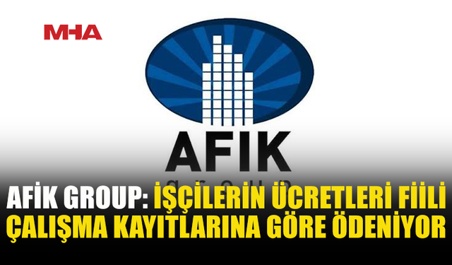 AFİK GROUP’TAN CAESAR RESORT İNŞAATINDAKİ İŞÇİ ÜCRETLERİ İDDİALARINA AÇIKLAMA