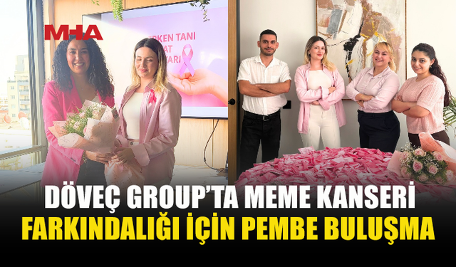DÖVEÇ GROUP ÇALIŞANLARI PEMBE GİYİNEREK FARKINDALIK YARATTI