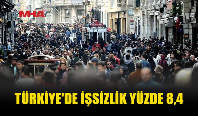 TÜRKİYE’DE İŞSİZ SAYISI 2 MİLYON 967 BİNE ULAŞTI