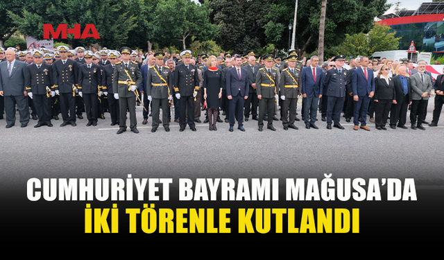 MAĞUSA’DA CUMHURİYET BAYRAMI TÖRENLERLE KUTLANDI
