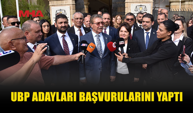 UBP’DE SEÇİM MARATONU RESMEN BAŞLADI
