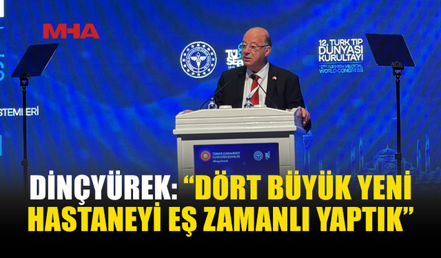 DİNÇYÜREK’TEN SAĞLIKTA YENİ YATIRIM VE İŞ BİRLİĞİ MESAJI