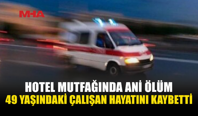 GİRNE’DE 49 YAŞINDAKİ ÇALIŞAN HAYATINI KAYBETTİ