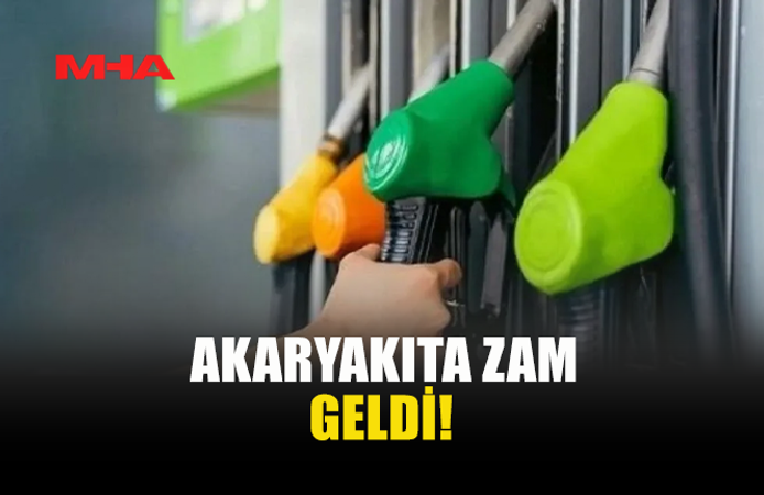 AKARYAKIT FİYATLARINA ZAM YAPILDI