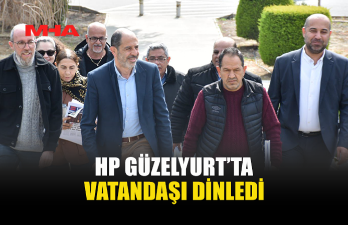 HP GÜZELYURT PAZARI’NDA VATANDAŞI DİNLEDİ