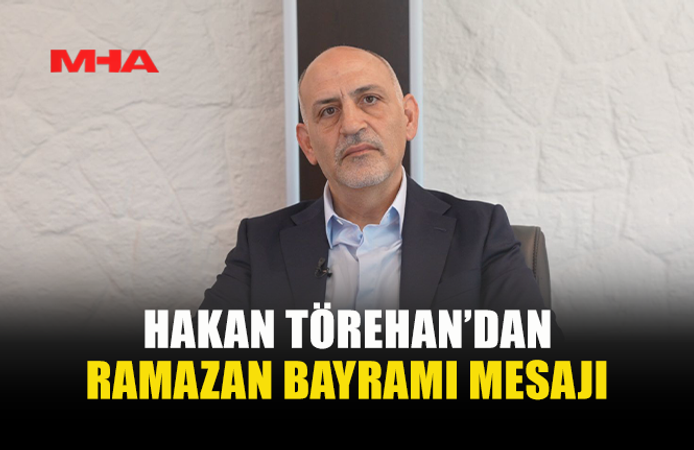 TÖREHAN: “DOĞRU YOLDA İLERLİYORUZ”