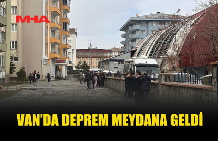 VAN'DA 5,2 BÜYÜKLÜĞÜNDE DEPREM…