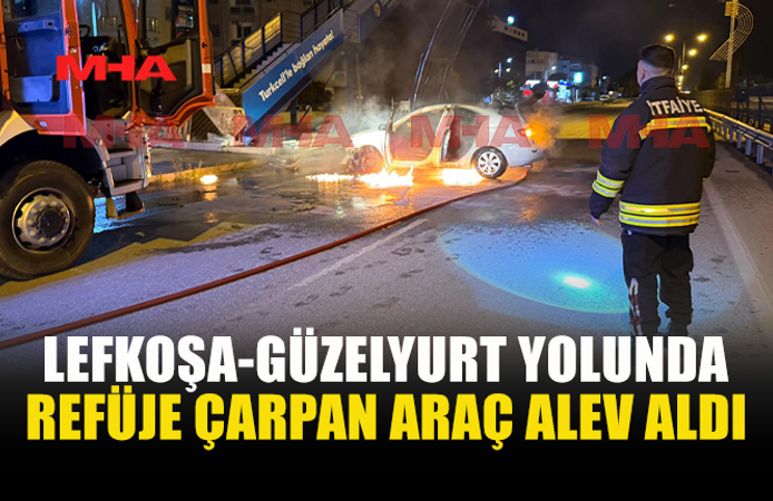 LEFKOŞA-GÜZELYURT YOLUNDA KAZA: SÜRÜCÜ OLAY YERİNDEN KAÇTI