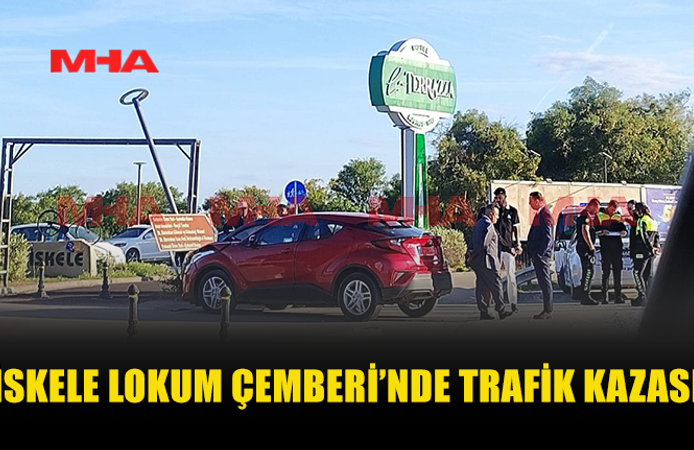 İSKELE LOKUM ÇEMBERİ’NDE TRAFİK KAZASI MEYDANA GELDİ