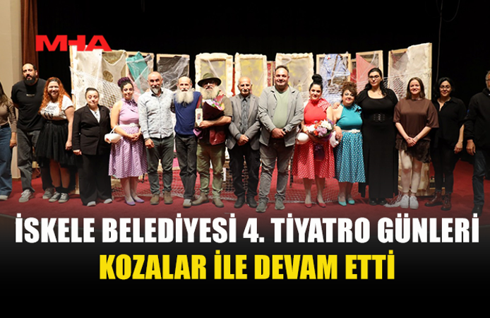 KOZALAR İSKELE’DE SAHNELENDİ