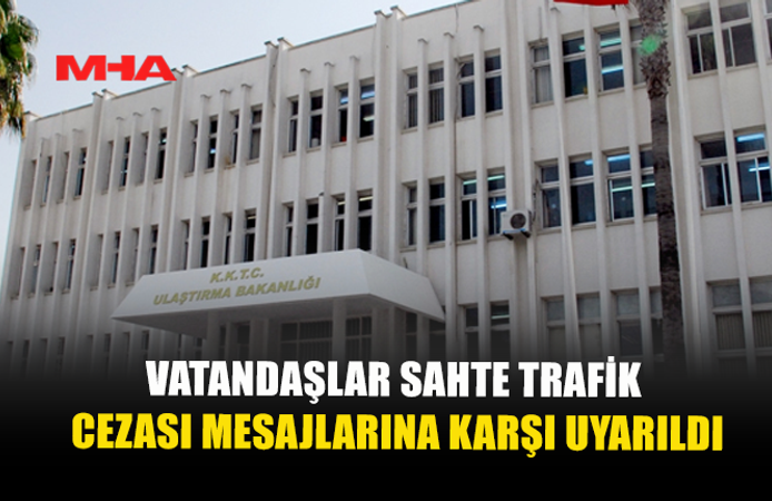 BAKANLIKTAN SAHTE TRAFİK CEZASI SMS’LERİNE KARŞI UYARI