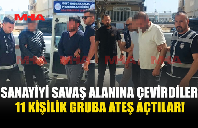 SANAYİYİ SAVAŞ ALANINA ÇEVİRDİLER: MERMİLER HAVADA UÇUŞTU!