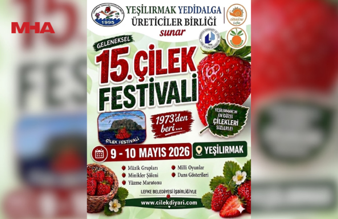 “15. ÇİLEK FESTİVALİ” HAFTA SONU YAPILIYOR