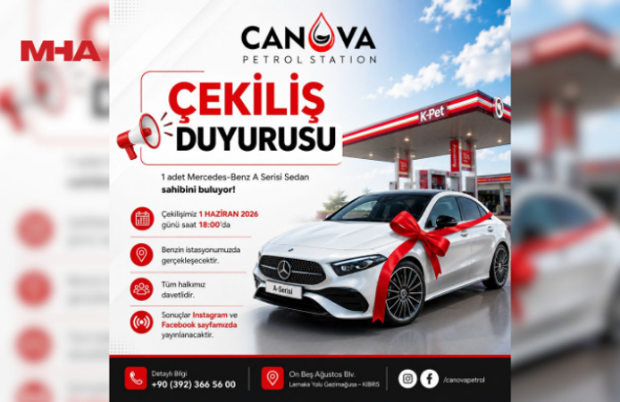 CANOVA PETROL’DE MERCEDES ÇEKİLİŞİ 1 HAZİRAN’DA