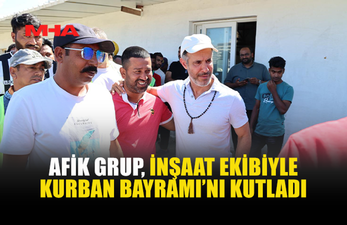 AFİK GROUP’TAN ANLAMLI KURBAN BAYRAMI ORGANİZASYONU