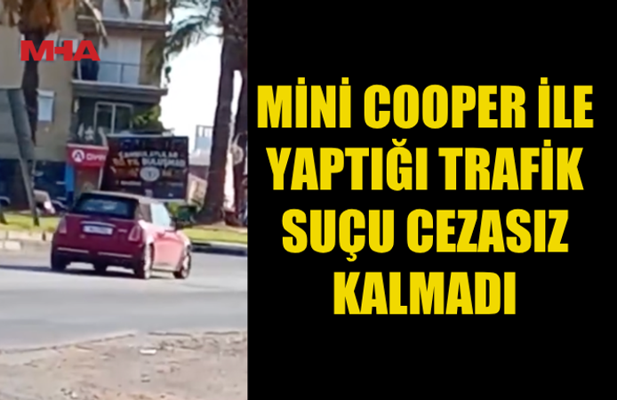 TRAFİKTEKİ KURAL İHLALİNE 6 BİN TL CEZA